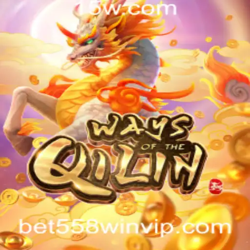 Explorando o Fascinante Universo de WaysoftheQilin e Bet558win VIP
